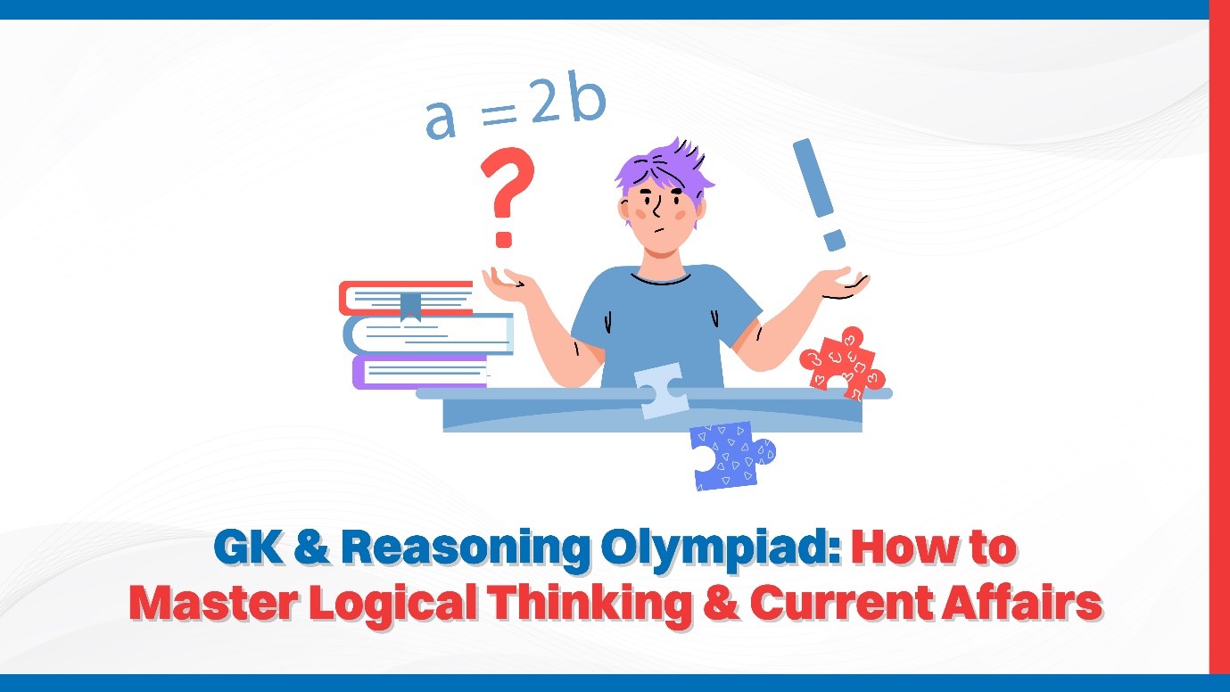 GK  Reasoning Olympiad How to Master Logical Thinking  Current Affairs.jpg